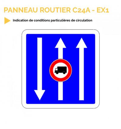 C24A - Panneau d'indication conditions particulières de circulation