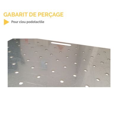 Gabarit de Perçage en acier pour Clous Podotactiles