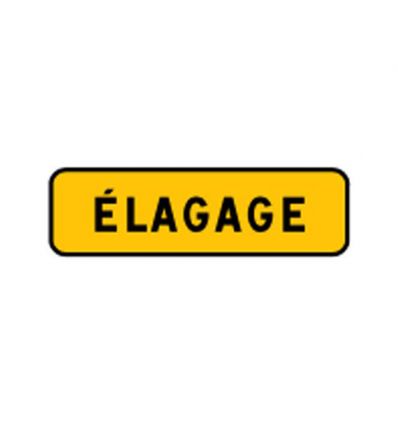 KM9 - Panonceau temporaire mentionnant un élagage
