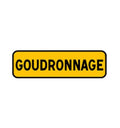 KM9 - Panonceau temporaire mentionnant un goudronnage en cours