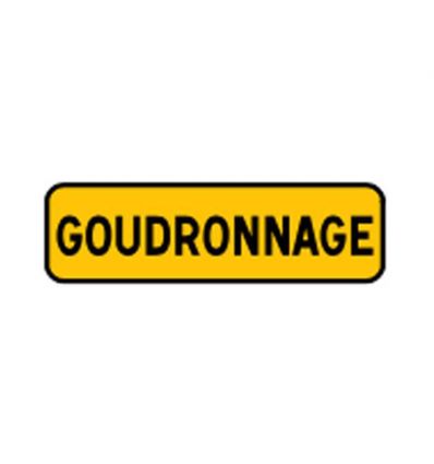 KM9 - Panonceau temporaire mentionnant un goudronnage en cours