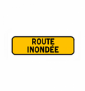 KM9 - Panonceau temporaire mentionnant une route inondée