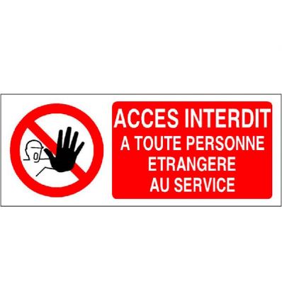 Panneau Accès interdit aux personnes non autorisées