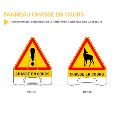 Panneau temporaire Chasse en cours
