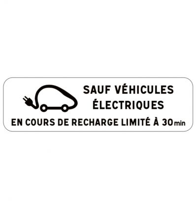 Panonceau de limitation de durée : Recharge électrique limitée à 30 min