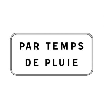 Panonceau M9z : Par temps de pluie