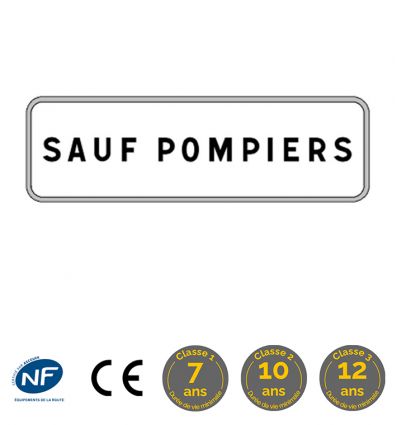 Panonceau M9z : Sauf pompiers