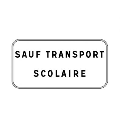 Panonceau M9z : Sauf transport scolaire
