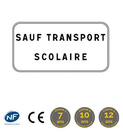Panonceau M9z : Sauf transport scolaire