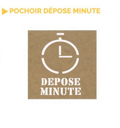 Pochoir dépose minute