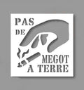Pochoir "Pas de mégot à terre"