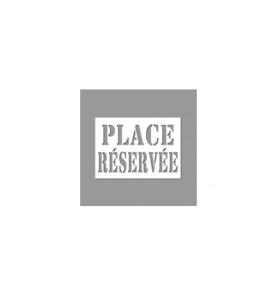 Pochoir place réservée