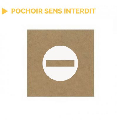 Pochoir sens interdit