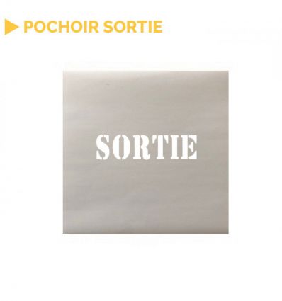 Pochoir sortie